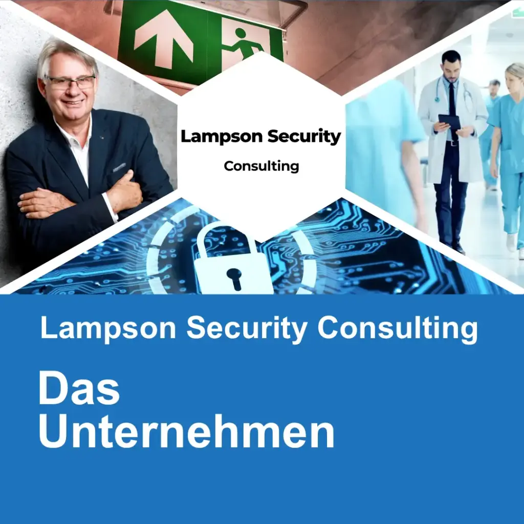 Titelbild eines Videos. Links im Bild, ist Herr Lampson zu finden. Oben ein Foto eines Fluchtwegeschildes. Rechts medizinisches Personal und unten ein Sicherheitsschloss. Text in der Mitte: "Lampson Security Consulting". Und als Titel: "Das Unternehmen".